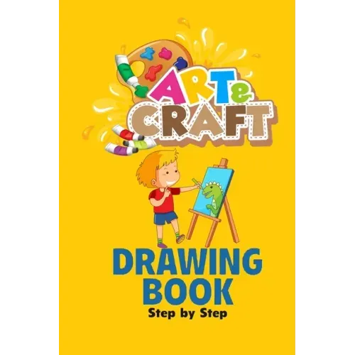 craft art drawing book: Step by Step Learn How to Draw
