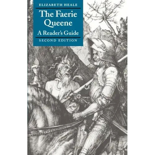 The Faerie Queene: A Reader's Guide