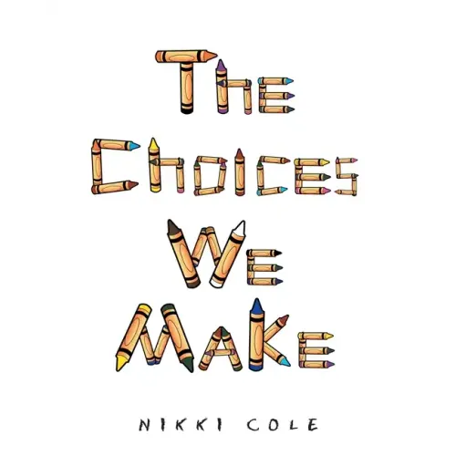 The Choices We Make