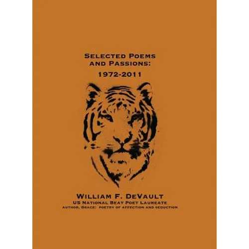 Selected Poems and Passions: 1972-2011