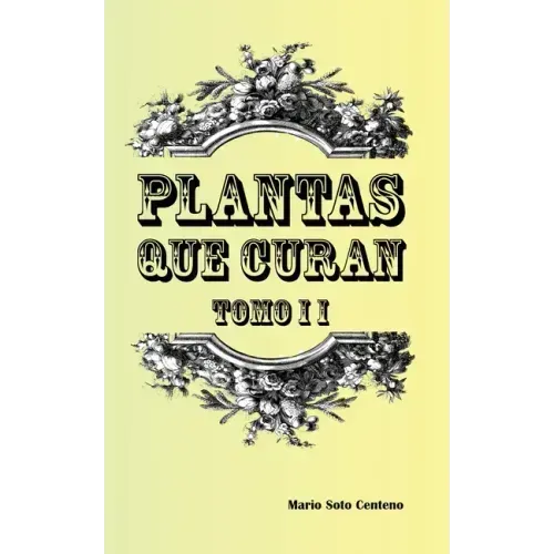 Plantas que Curan Tomo II