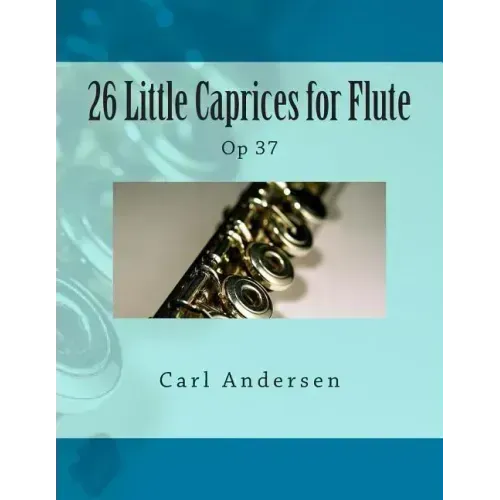 26 Little Caprices for Flute: Op 37