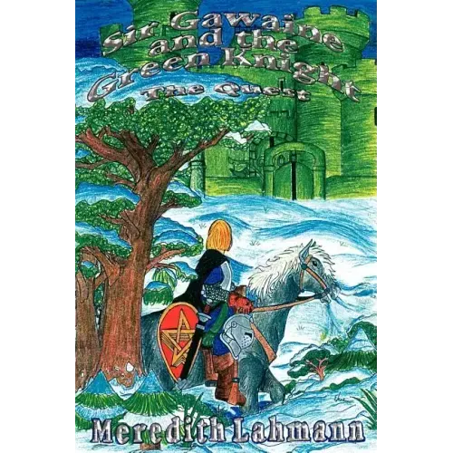Sir Gawaine and the Green Knight: The Quest