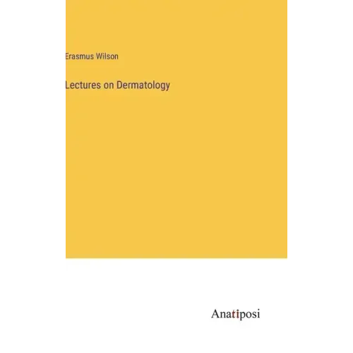 Lectures on Dermatology