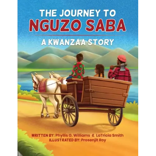 The Journey to Nguzo Saba: A Kwanzaa Story
