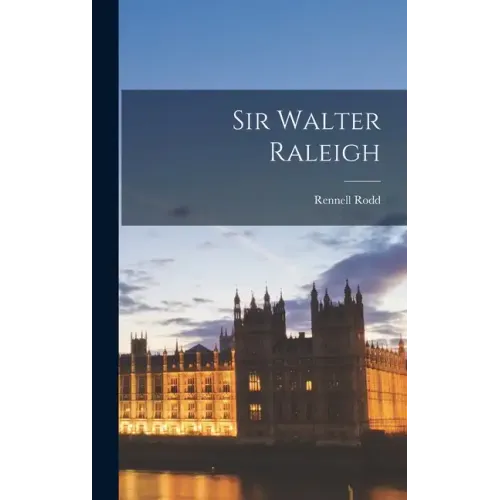 Sir Walter Raleigh