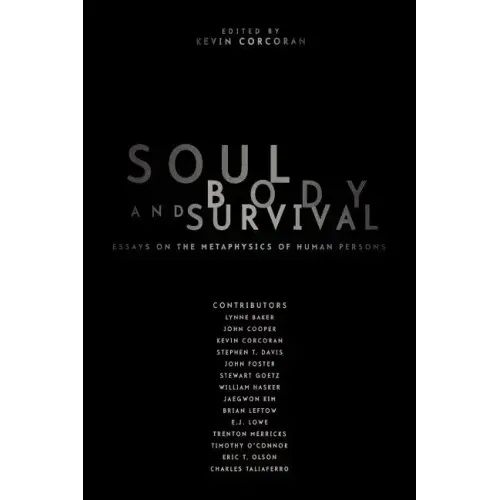 Soul, Body, and Survival