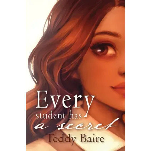 Every Student has a Secret