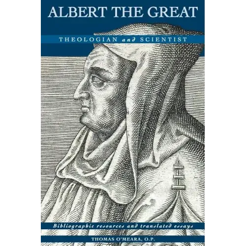 Albert the Great: Theologian and Scientist