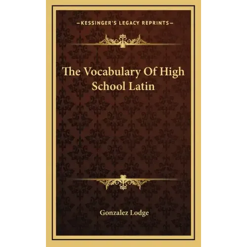 The Vocabulary of High School Latin
