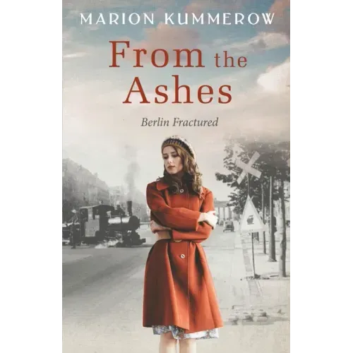 From the Ashes: A Gripping Post World War Two Historical Novel