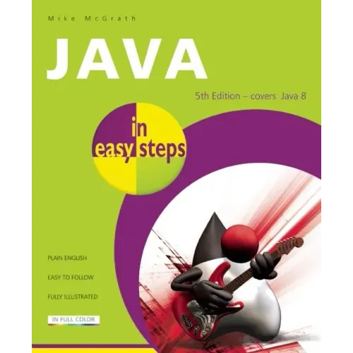 Java in Easy Steps: Covers Java 8