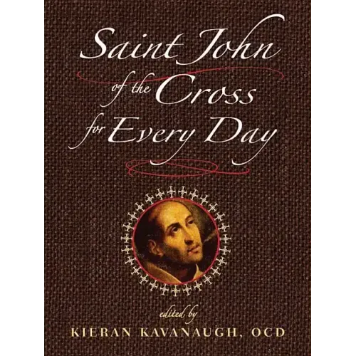 Saint John of the Cross for Every Day