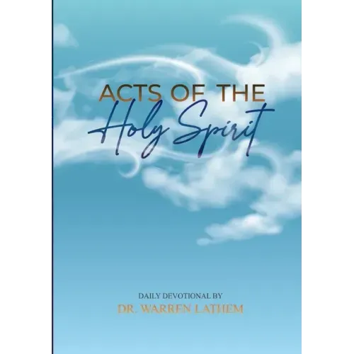 Acts of the Holy Spirit: Daily Devotional