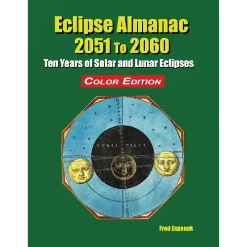 Eclipse Almanac 2051 to 2060 - Color Edition