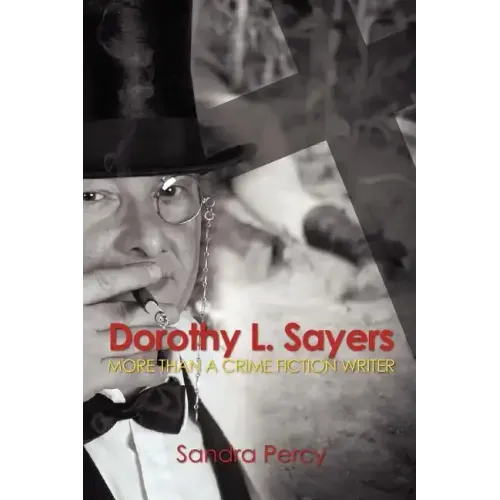 Dorothy L. Sayers: More than a Crime Fiction Writer