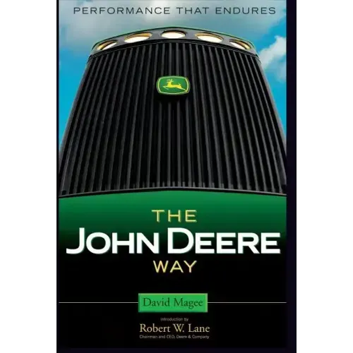 The John Deere Way: Performance That Endures
