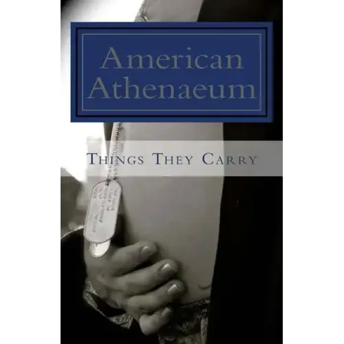 Things They Carry: American Athenaeum