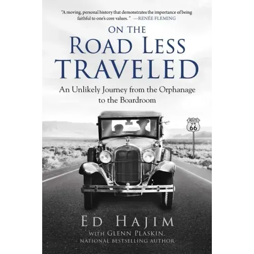 On the Road Less Traveled: An Unlikely Journey from the Orphanage to the Boardroom