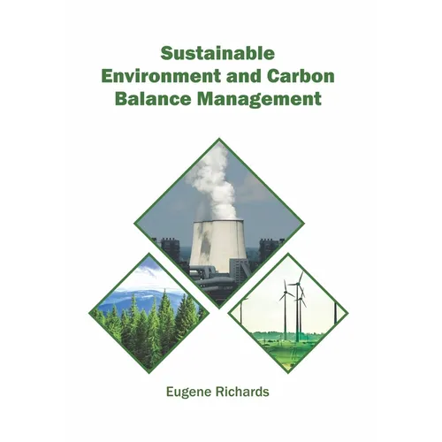 Sustainable Environment and Carbon Balance Management