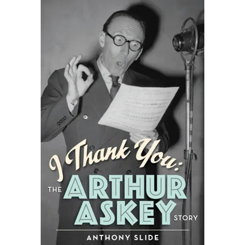 I Thank You: The Arthur Askey Story