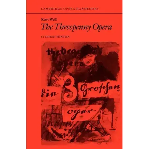 Kurt Weill: The Threepenny Opera