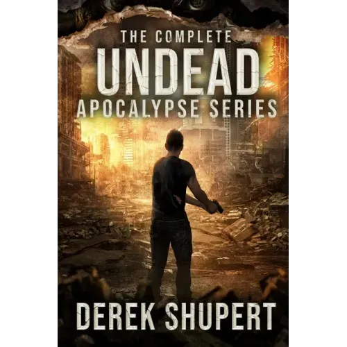 The Complete Undead Apocalypse Series (Books 0-3)