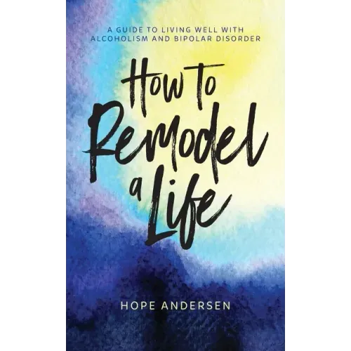 How to Remodel a Life