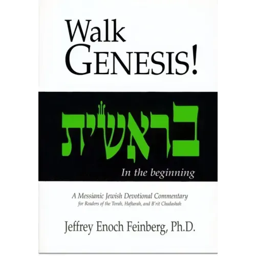 Walk Genesis: A Messianic Jewish Devotional Commentary