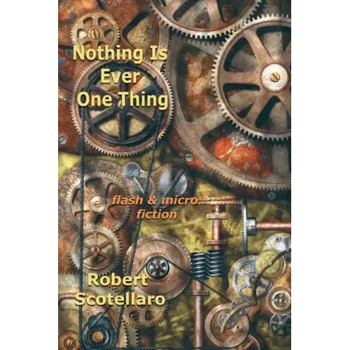 Nothing Is Ever One Thing