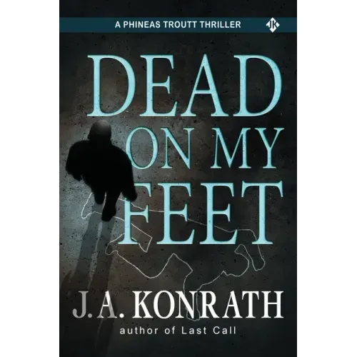Dead On My Feet - A Thriller