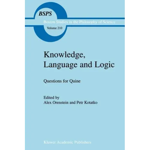 Knowledge, Language and Logic: Questions for Quine