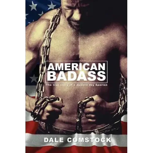 American Badass: The true story of a modern day Spartan