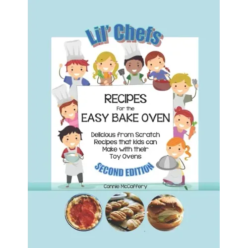 Lil' Chef's - Recipes for Easy Bake Ovens