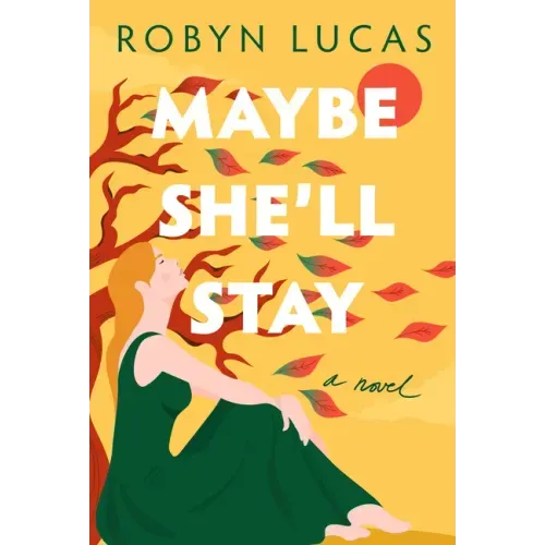 Maybe She'll Stay