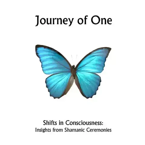 Journey of One: Shifts in Consciousness: Insights from Shamanic ceremonies