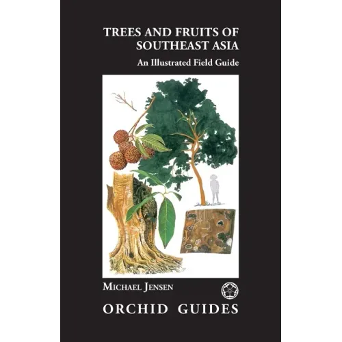 Trees and Fruits of Southeast Asia