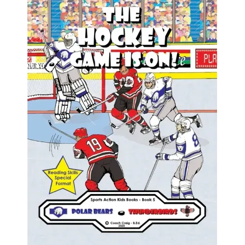 The Hockey Game Is On!: The Polar Bears vs. The Thunderbirds!