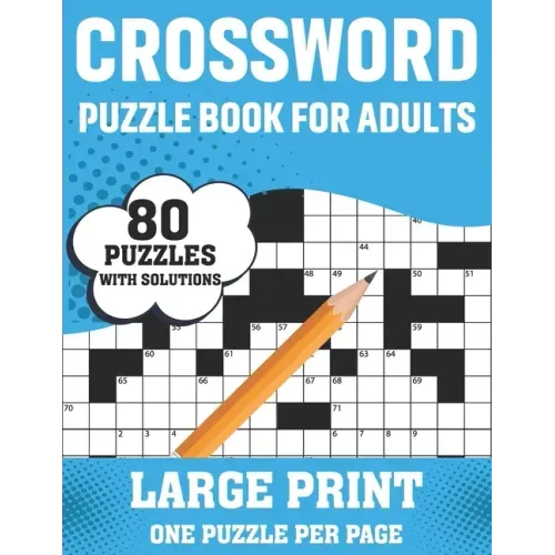 Crossword Puzzle Book For Adults: 80 Large Print Brain Relaxing Quick Daily Crossword Puzzles Book For Adults Seniors For Making A Puzzle Journey From