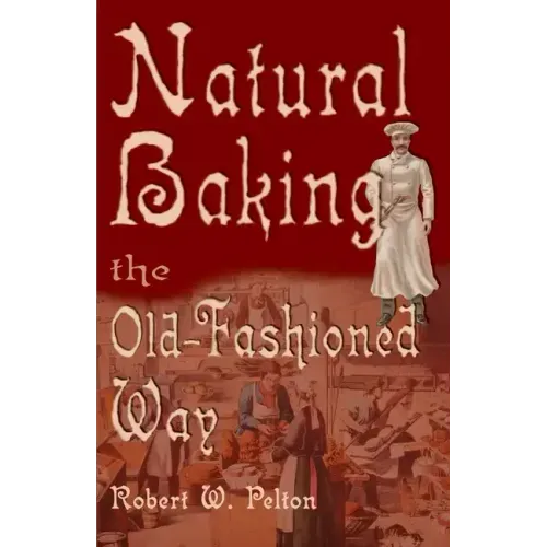 Natural Baking the Old-Fashioned Way