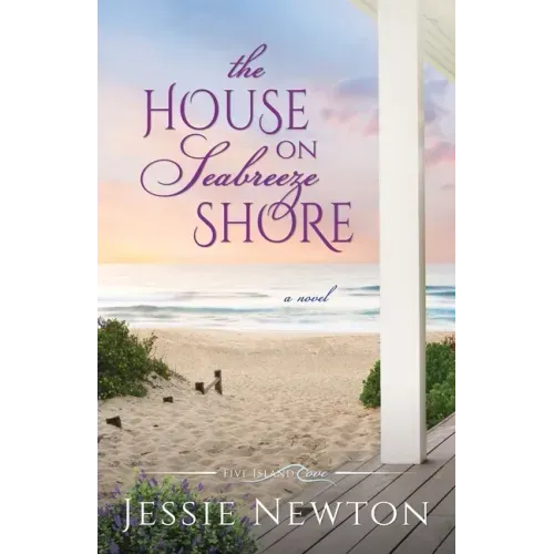The House on Seabreeze Shore: Uplifting Women's Fiction