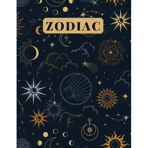 Zodiac: An Adult Coloring Book of Zodiac Designs and Astrology for Stress Relief and Relaxation
