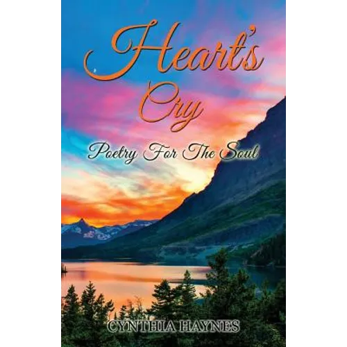 Heart's Cry: Poetry For The Soul