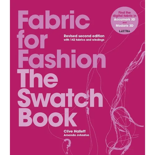 Fabric for Fashion: The Swatch Book Revised Second Edition