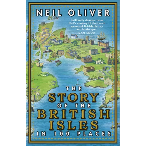 The Story of the British Isles in 100 Places
