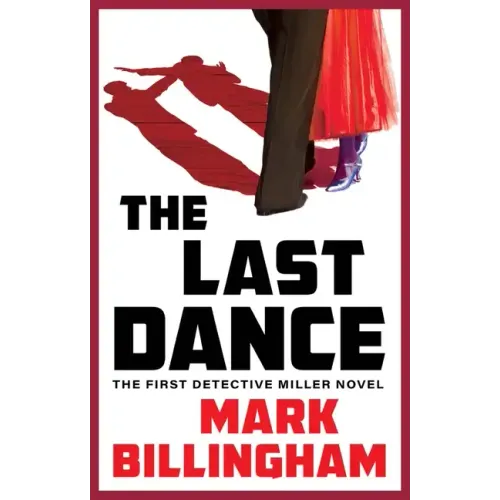 The Last Dance: The First Detective Miller Novel