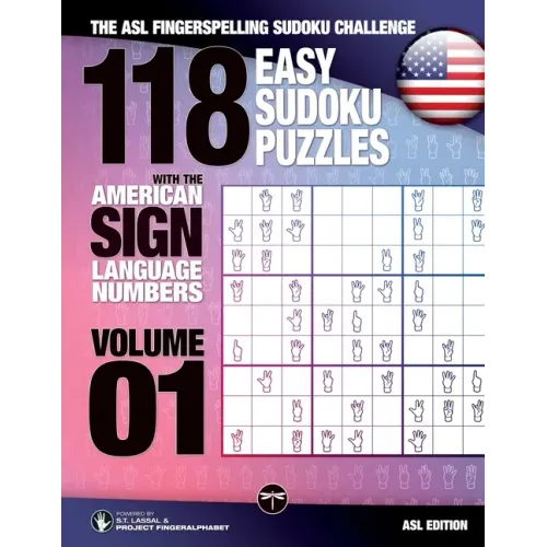 118 Easy Sudoku Puzzles With the American Sign Language Numbers: The ASL Fingerspelling Sudoku Challenge