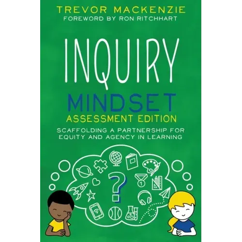 Inquiry Mindset: Scaffolding a Partnership for Equity and Agency in Learning