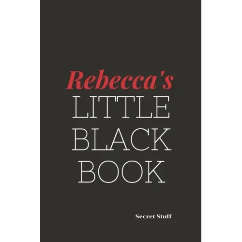 Rebecca's Little Black Book: Rebecca's Little Black Book