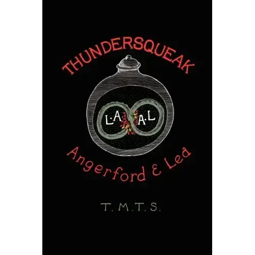 Thundersqueak: The Confessions of a Right Wing Anarchist